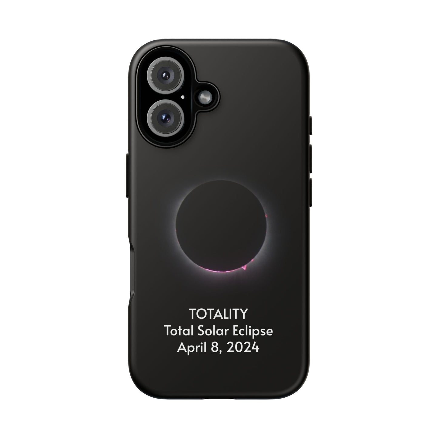 Totality 2024 Total Solar Eclipse - Phone Case