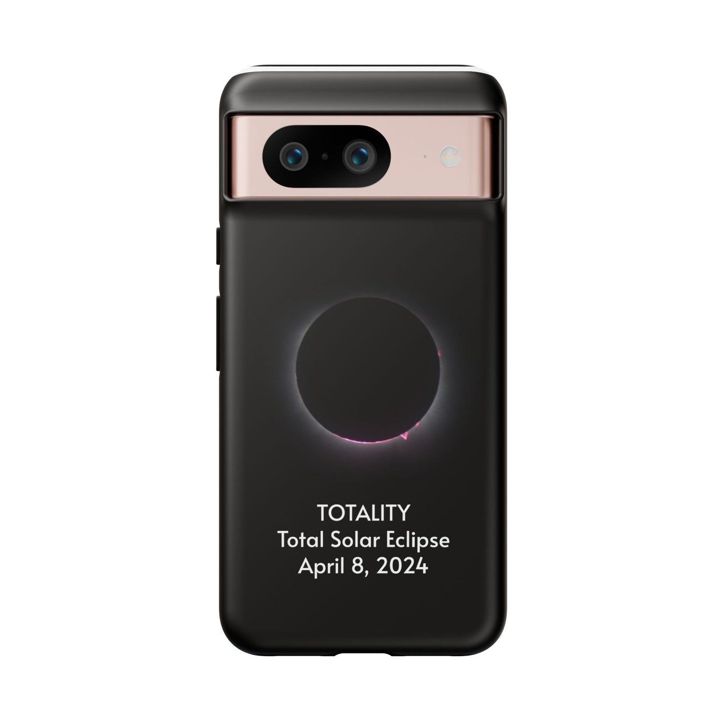 Totality 2024 Total Solar Eclipse - Phone Case