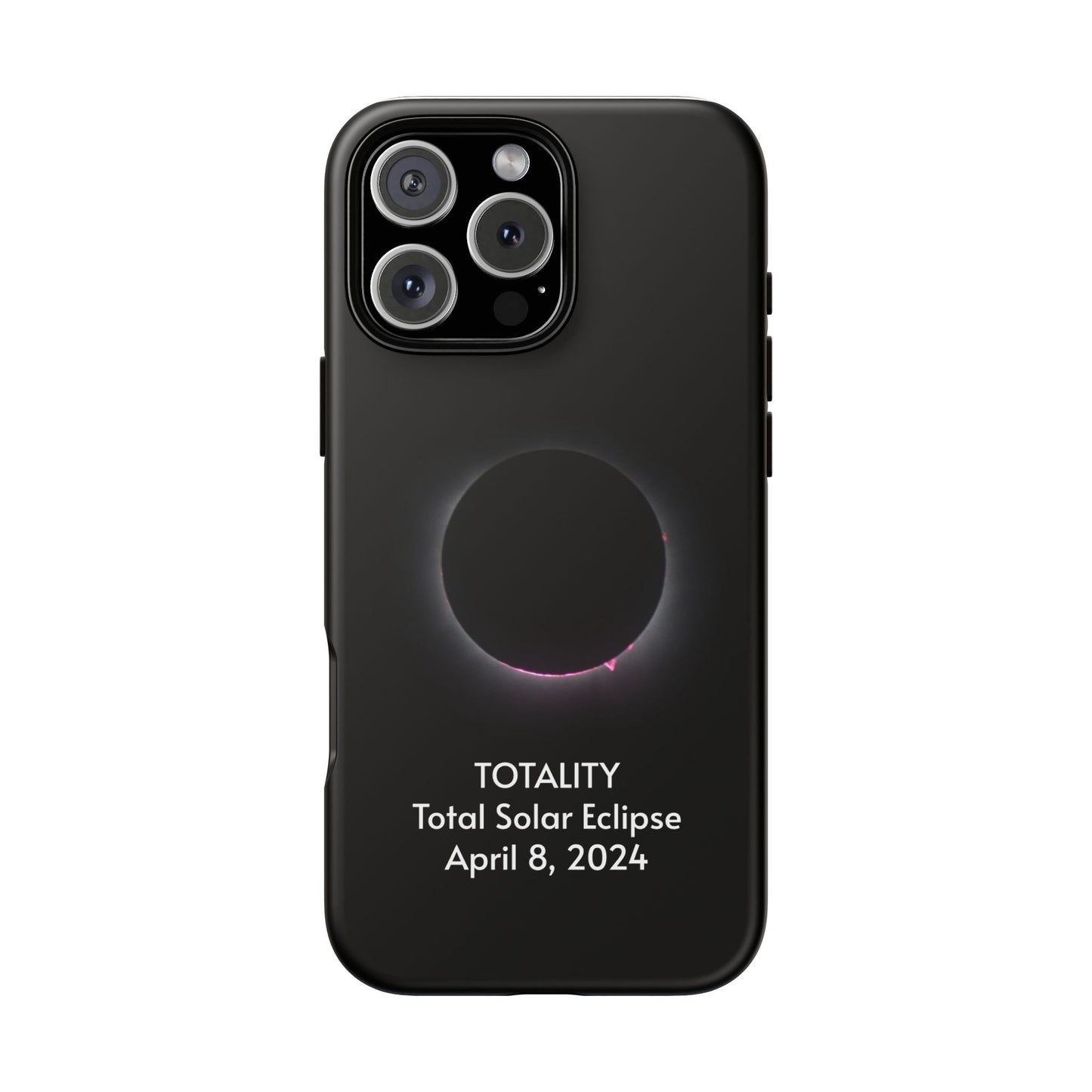 Totality 2024 Total Solar Eclipse - Phone Case