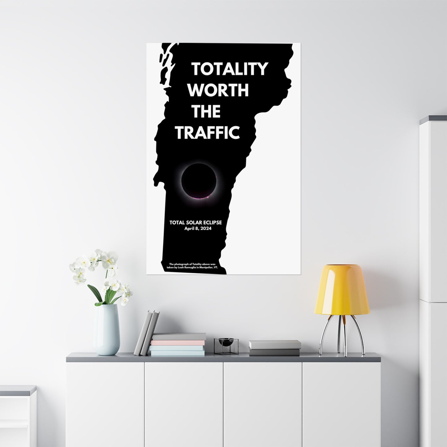 Totality Worth the Traffic Vermont Total Solar Eclipse Poster