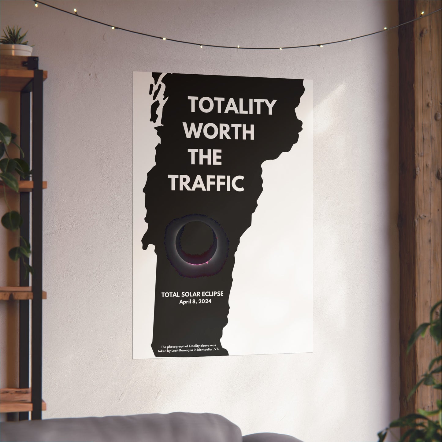 Totality Worth the Traffic Vermont Total Solar Eclipse Poster