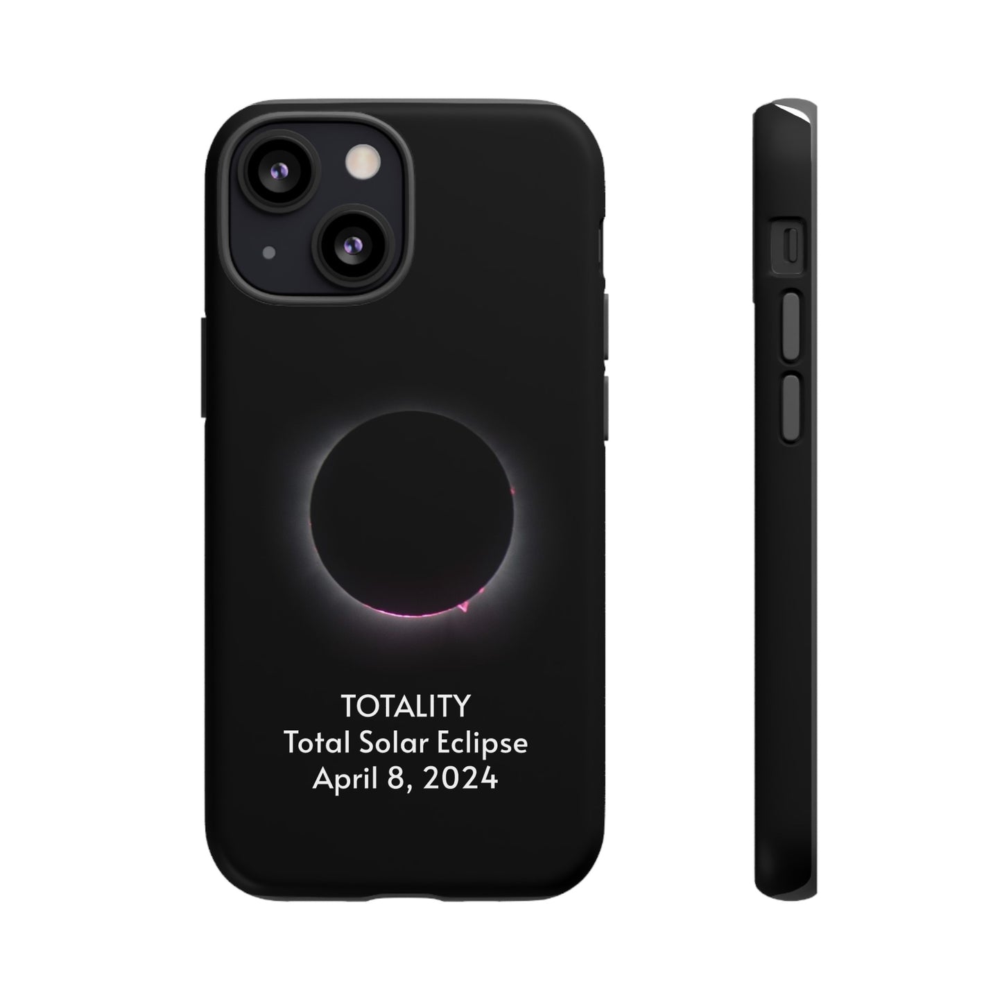 Totality 2024 Total Solar Eclipse - Phone Case